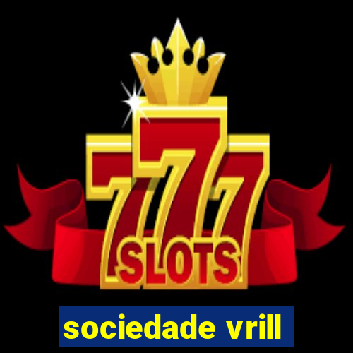 sociedade vrill